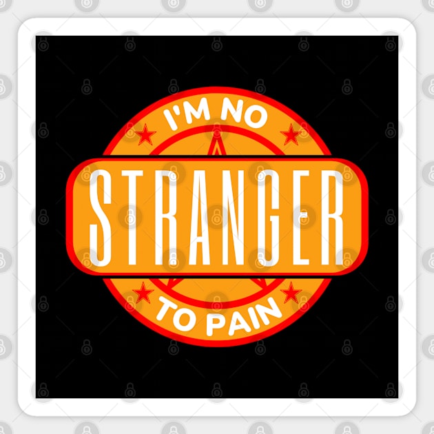Stranger, I'm No Stranger To Pain Magnet by Kcaand